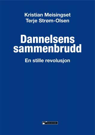 Dannelsens sammenbrudd - en stille revolusjon