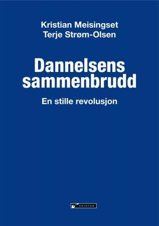 Dannelsens sammenbrudd - en stille revolusjon