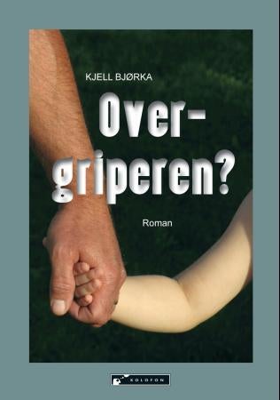 Overgriperen? - roman