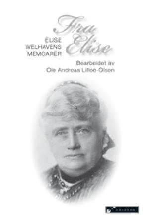 Fra Elise - Elise Welhavens memoarer