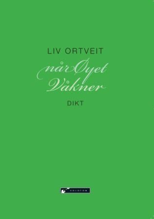 Når øyet våkner - dikt