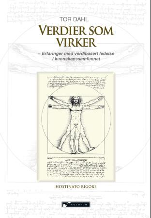 Verdier som virker - erfaringer med verdibasert ledelse i kunnskapssamfunnet
