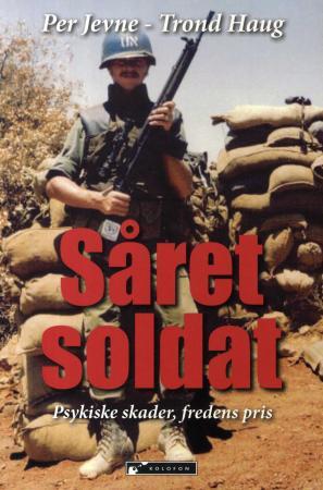 Såret soldat - psykiske skader, fredens pris