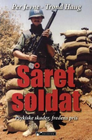 Såret soldat - psykiske skader, fredens pris