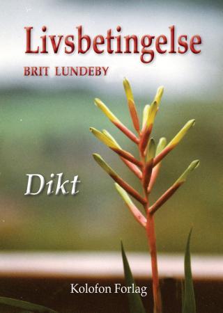 Livsbetingelse - dikt