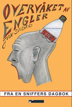 Overvåket av engler - fra en sniffers dagbok