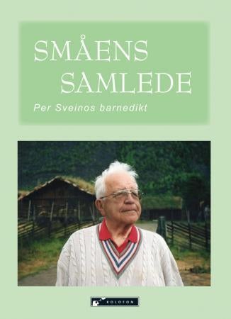 Småens samlede - Per Sveinos barnedikt