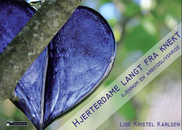 Hjerterdame langt fra knekt - gjennom en arbeidslivskrise