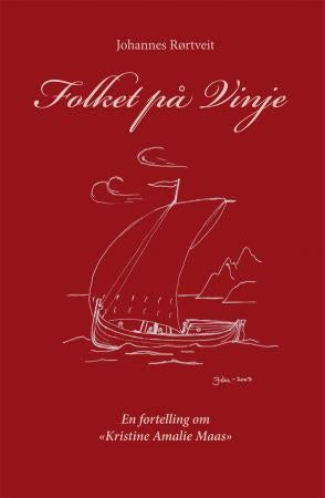 Folket på Vinje - Bind 3 : En fortelling om Kristine Amalie Maas (1859-1941). En hardt prøvet kvinne som var mor for s