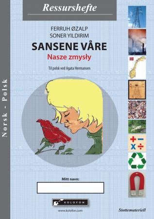 Sansene våre = Nasze zmysly - ressurshefte : norsk-polsk