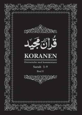 Koranen - bind II : Surah 5-9 : oversettelse med kommentarer