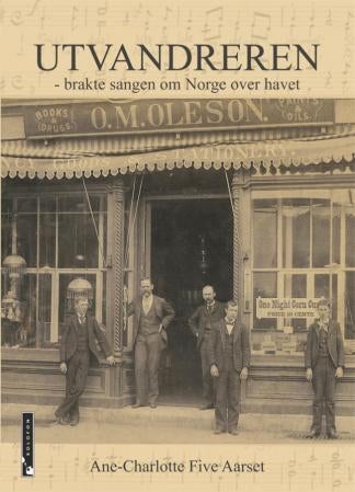 Utvandreren - brakte sangen om Norge over havet