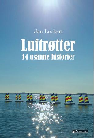 Luftrøtter - 14 usanne historier