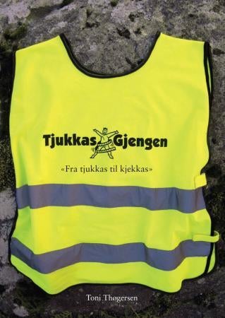 Tjukkasgjengen - fra tjukkas til kjekkas