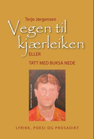 Vegen til kjærleiken, eller Tatt med buksa nede