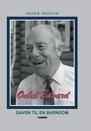 Onkel Edvard - gaven til en barndom