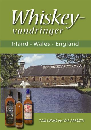 Whiskeyvandringer - Irland, Wales, England