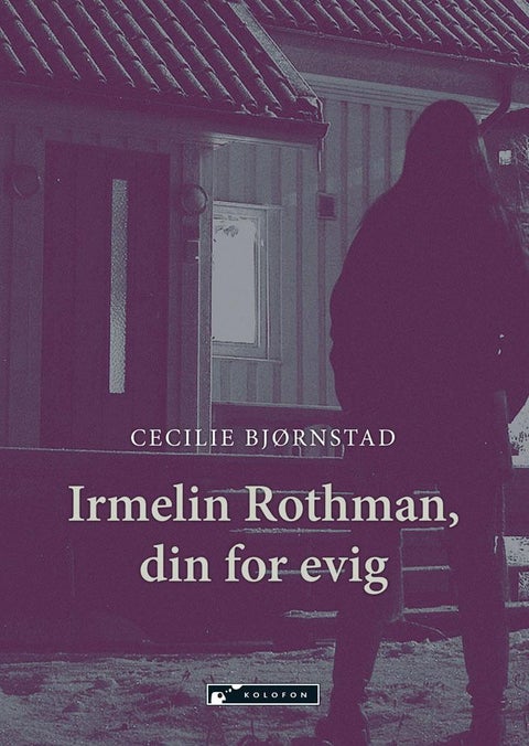 Irmelin Rothman, din for evig