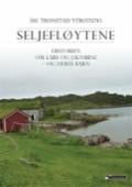 Seljefløytene - historien om Lars og Jacobine og deres barn