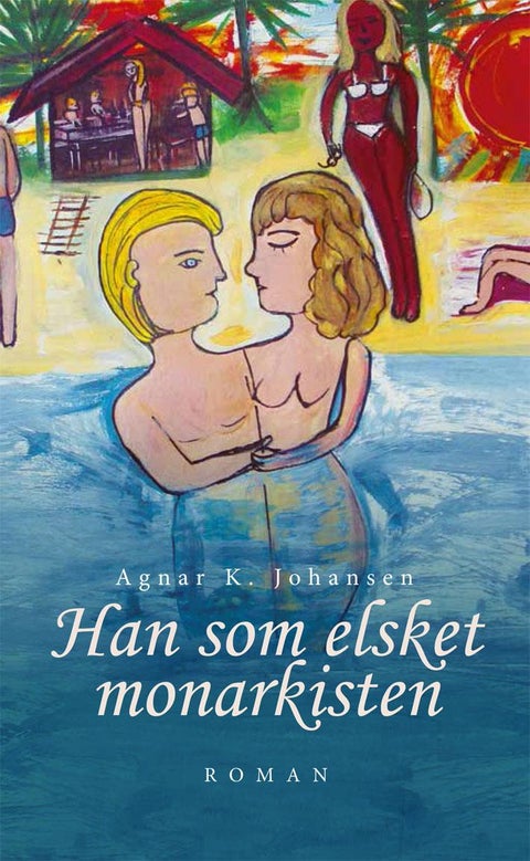 Han som elsket monarkisten - roman