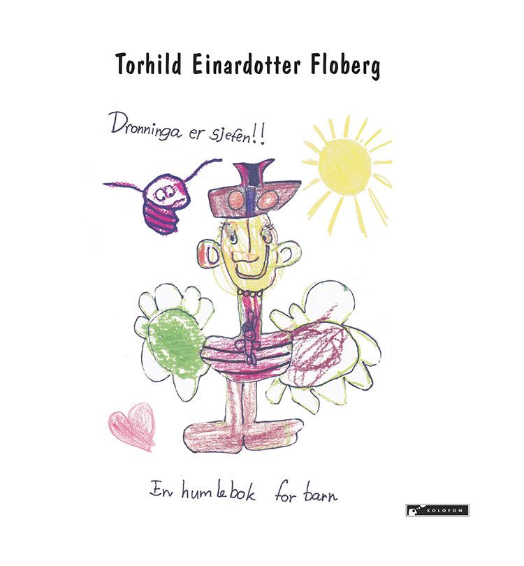 Dronninga er sjefen!! - en humlebok for barn