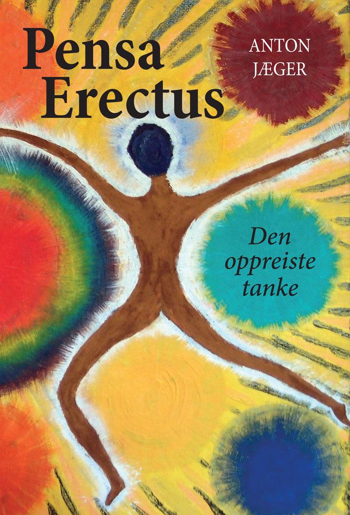 Pensa erectus - den oppreiste tanke