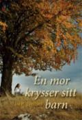 En mor krysser sitt barn