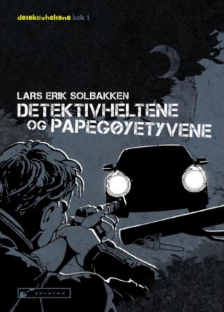 Bilde av Detektivheltene Og Papegøyetyvene Av Lars Erik Solbakken