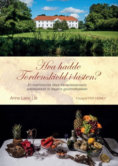 Hva hadde Tordenskiold i lasten? - en mathistorisk reise fra renessansens adelskjøkken til dagens gourmetkjøkken