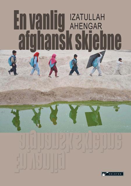 En vanlig afghansk skjebne