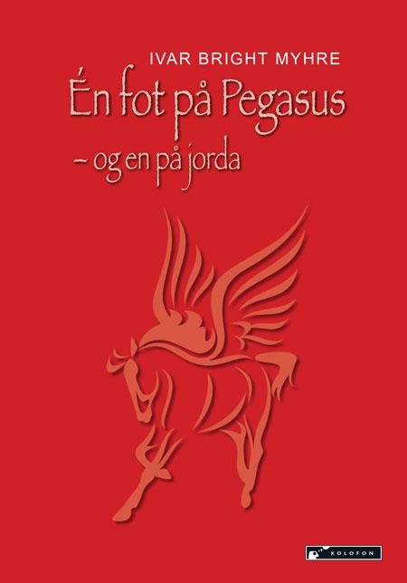 Én fot på Pegasus - og en på jorda