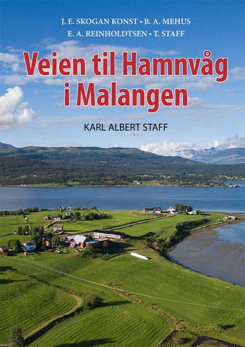 Veien til Hamnvåg i Malangen - Karl Albert Staff