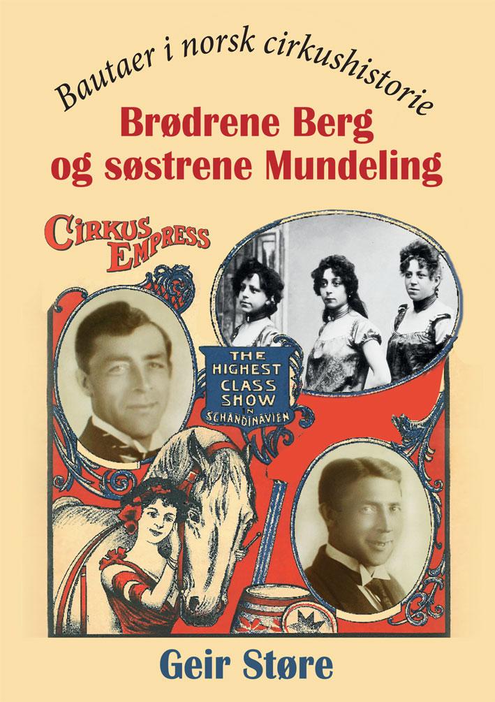 Brødrene Berg og søstrene Mundeling - bautaer i norsk cirkushistorie