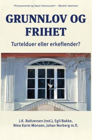 Grunnlov og frihet - turtelduer eller erkefiender?