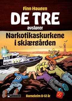 De tre avslører narkotikaskurkene i skjærgården