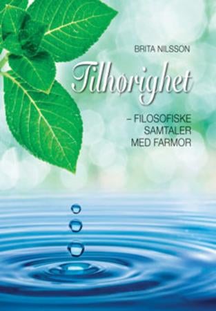 Tilhørighet - filosofiske samtaler med farmor