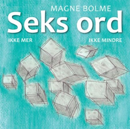 Seks ord - ikke mer, ikke mindre