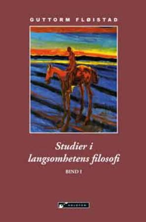 Studier i langsomhetens filosofi - Bind I : bidrag til gjenreising av personlige, ikke-kommersielle erfaringer og samtaleemner