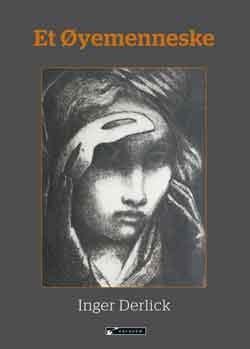 Et øyemenneske - historien om Hannes Derlick