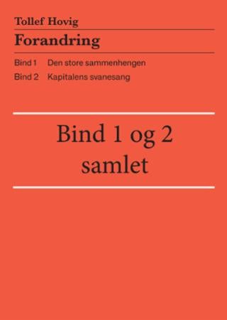 Forandring - bind 1 og 2 samlet