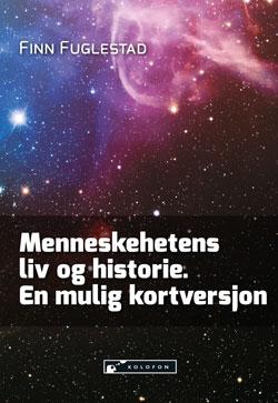 Menneskehetens liv og historie - en mulig kortversjon