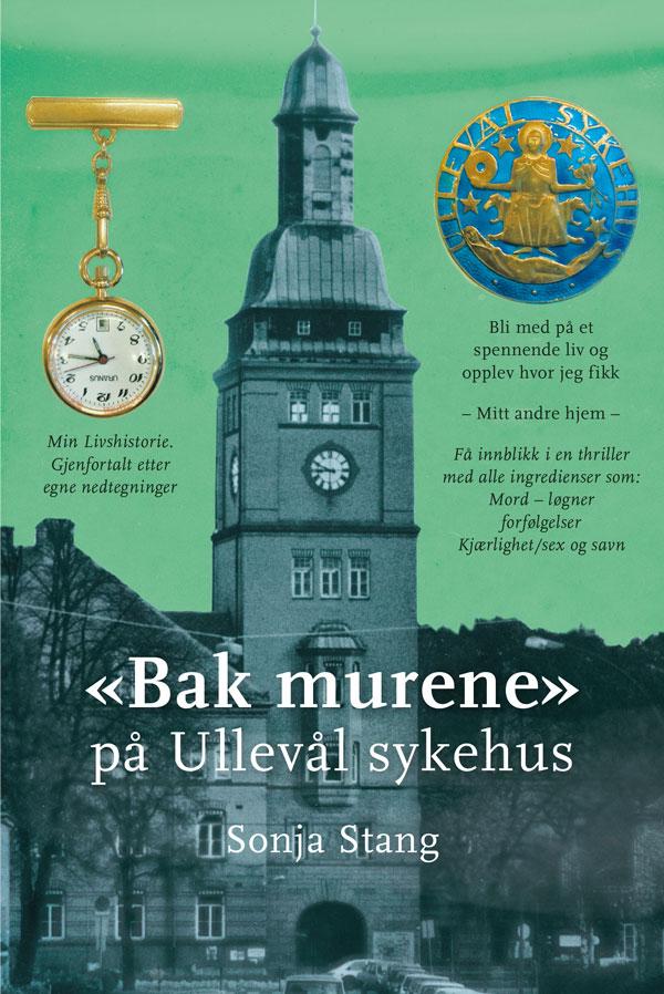Bak murene på Ullevål sykehus