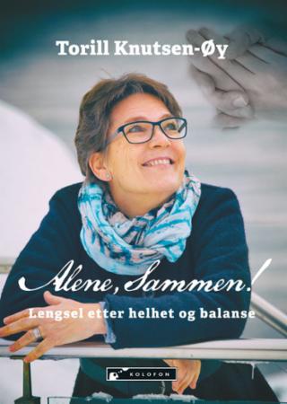 Alene, sammen! - lengsel etter helhet og balanse