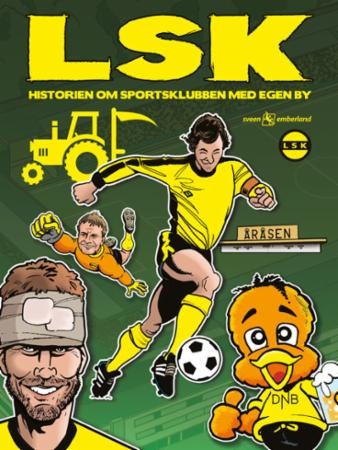 LSK - historien om sportsklubben med egen by
