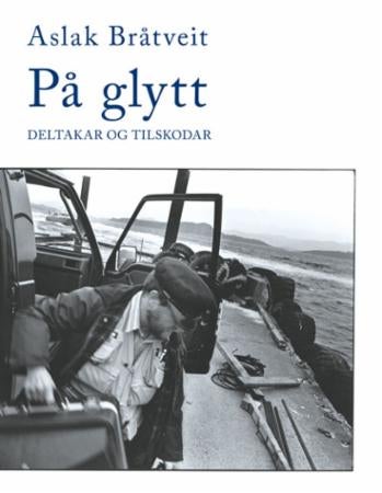 På glytt - deltaker og tilskodar