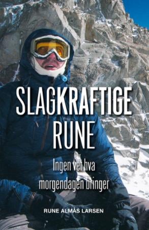 Slagkraftige Rune - Bind 1 : Ingen vet hva morgendagen bringer