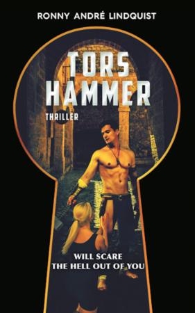 Tors hammer - will scare the hell out of you : thriller