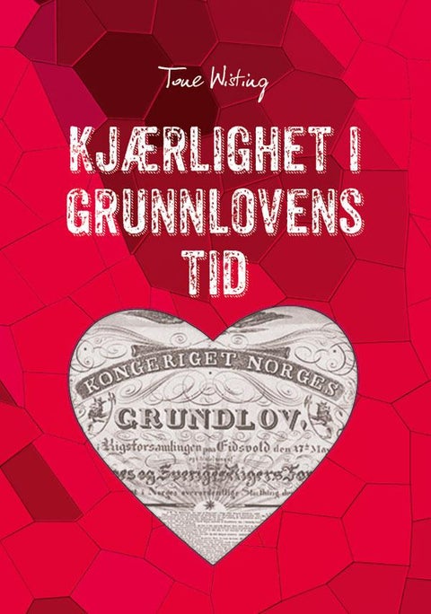 Kjærlighet i grunnlovens tid