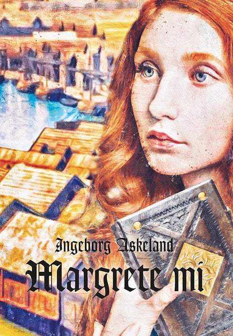 Margrete mi - historisk roman