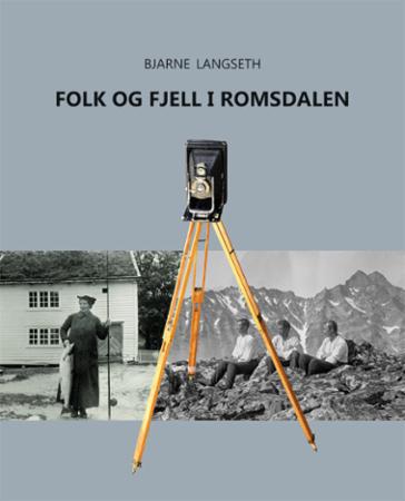 Folk og fjell i Romsdalen - Harald Gimnes' fotosamling : 1914-1940